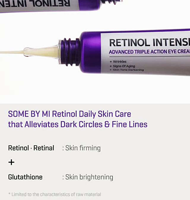 Some by mi eye cream contains retinol, retinal that helps with skin firming and glutathione helps with skin brightening.